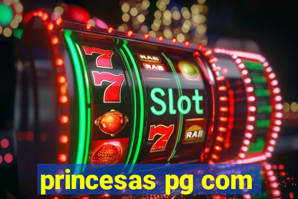 princesas pg com